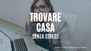 trovare casa senza stress