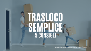 trasloco semplice 5 consigli